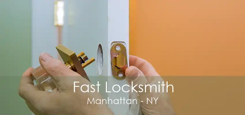 Fast Locksmith Manhattan - NY