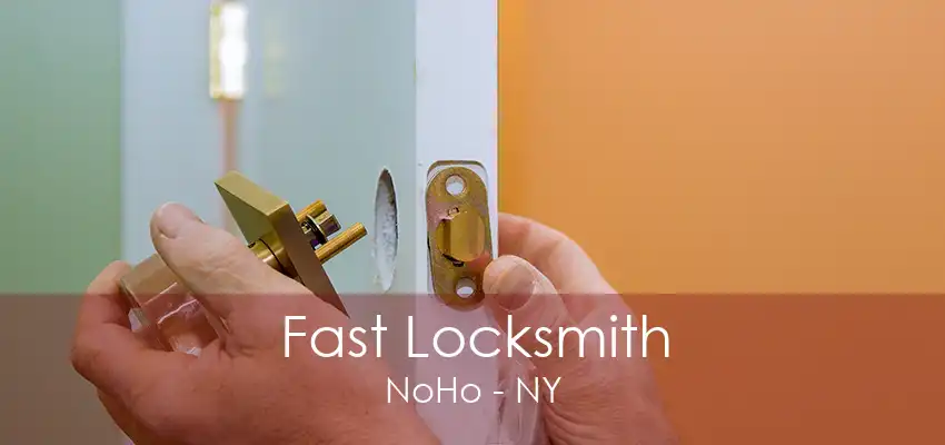 Fast Locksmith NoHo - NY