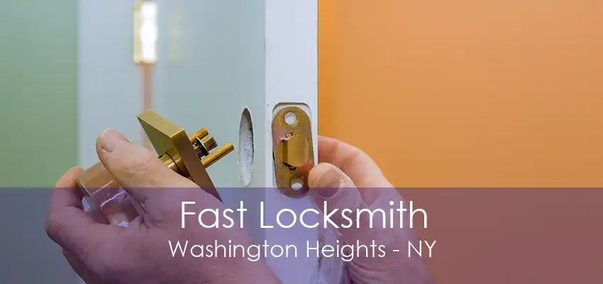 Fast Locksmith Washington Heights - NY