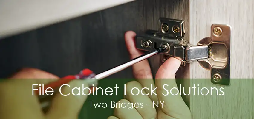 File Cabinet Lock Solutions Two Bridges - NY