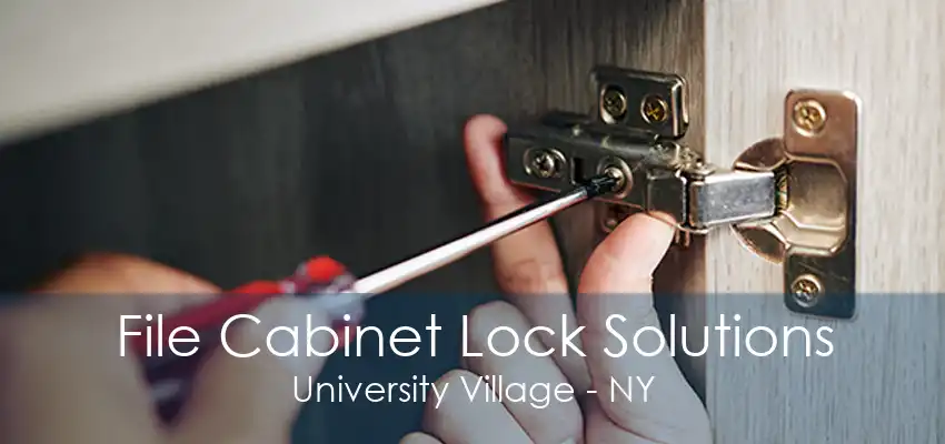 File Cabinet Lock Solutions University Village - NY