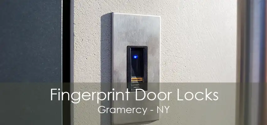 Fingerprint Door Locks Gramercy - NY