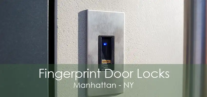 Fingerprint Door Locks Manhattan - NY