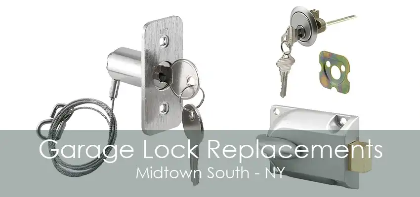 Garage Lock Replacements Midtown South - NY