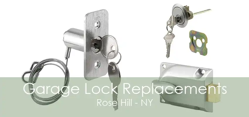 Garage Lock Replacements Rose Hill - NY