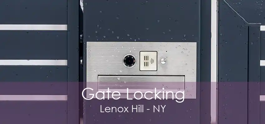 Gate Locking Lenox Hill - NY