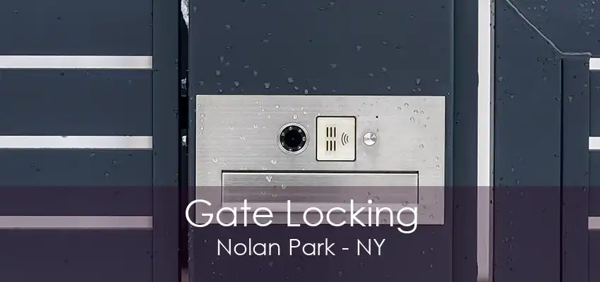 Gate Locking Nolan Park - NY