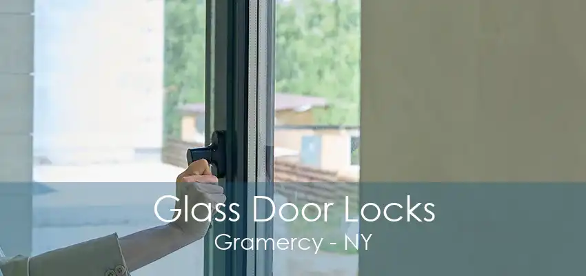 Glass Door Locks Gramercy - NY