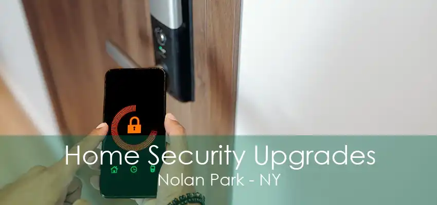 Home Security Upgrades Nolan Park - NY