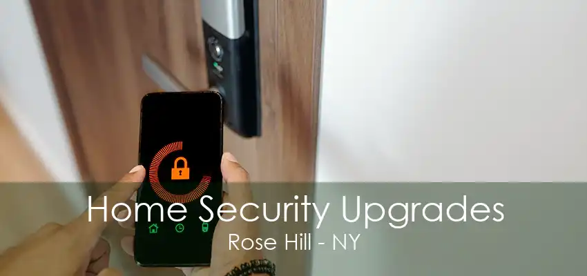 Home Security Upgrades Rose Hill - NY