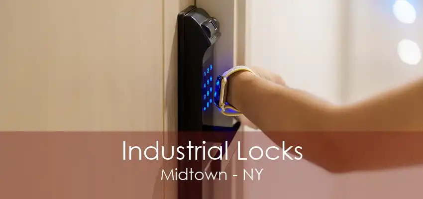 Industrial Locks Midtown - NY