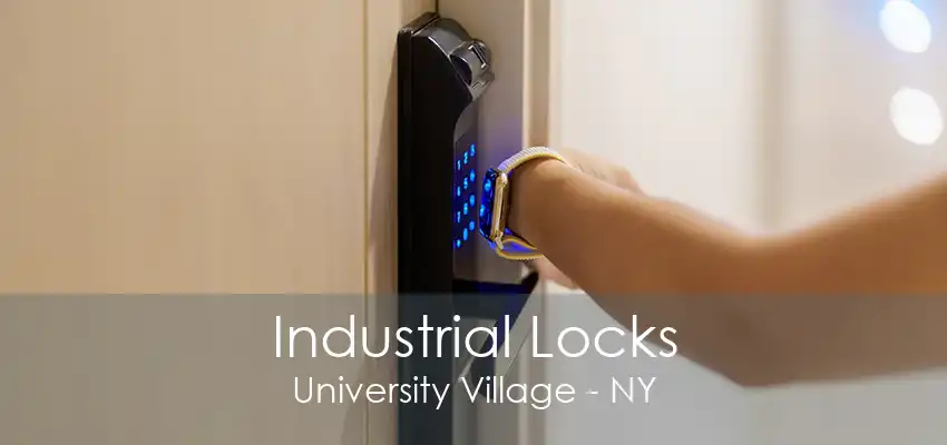 Industrial Locks University Village - NY