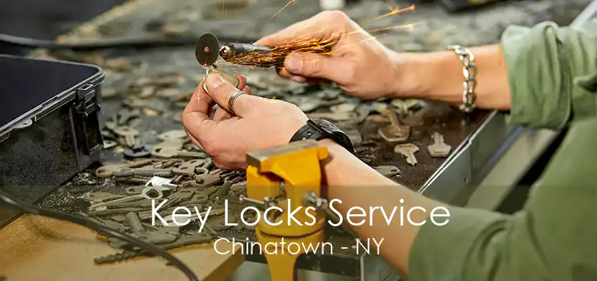 Key Locks Service Chinatown - NY