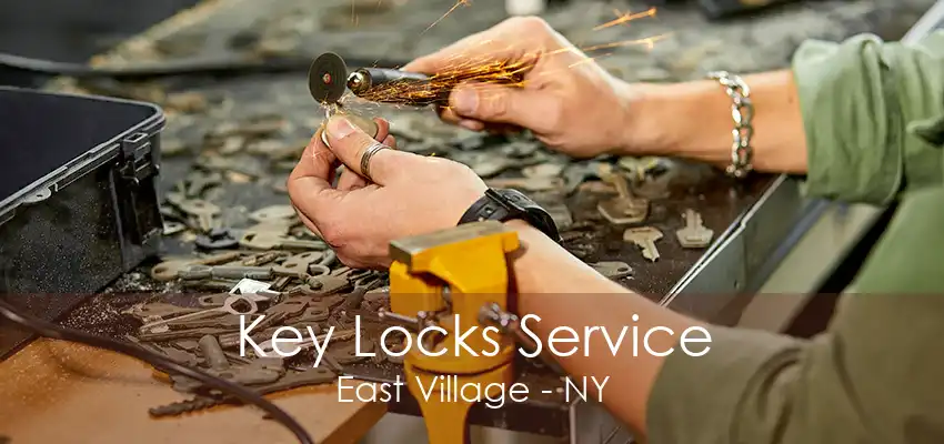 Key Locks Service East Village - NY