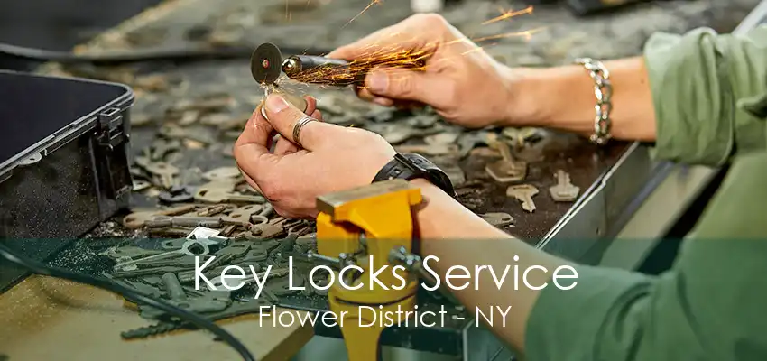 Key Locks Service Flower District - NY