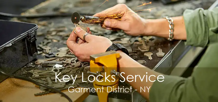 Key Locks Service Garment District - NY