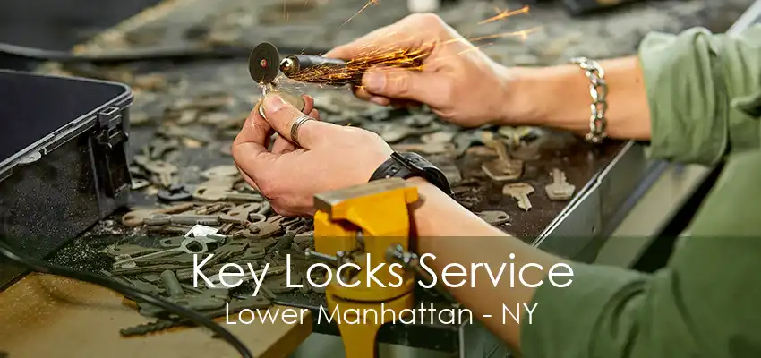 Key Locks Service Lower Manhattan - NY