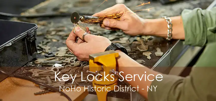 Key Locks Service NoHo Historic District - NY