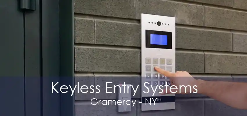 Keyless Entry Systems Gramercy - NY