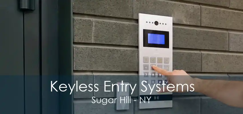 Keyless Entry Systems Sugar Hill - NY