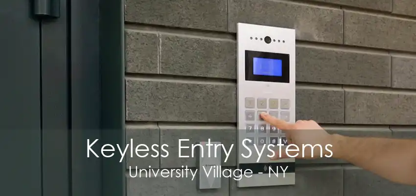 Keyless Entry Systems University Village - NY