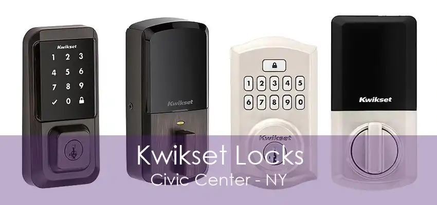 Kwikset Locks Civic Center - NY