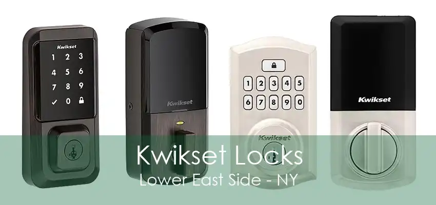 Kwikset Locks Lower East Side - NY