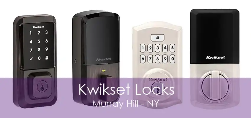 Kwikset Locks Murray Hill - NY