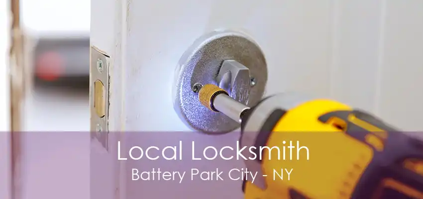 Local Locksmith Battery Park City - NY