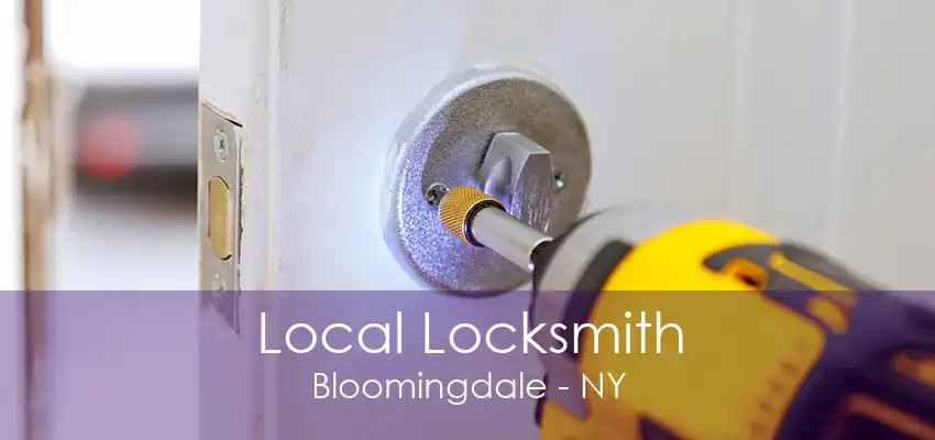 Local Locksmith Bloomingdale - NY