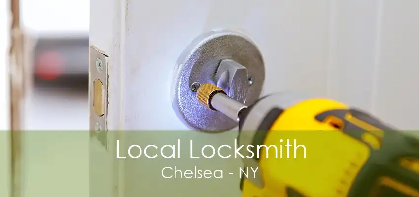 Local Locksmith Chelsea - NY