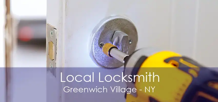 Local Locksmith Greenwich Village - NY