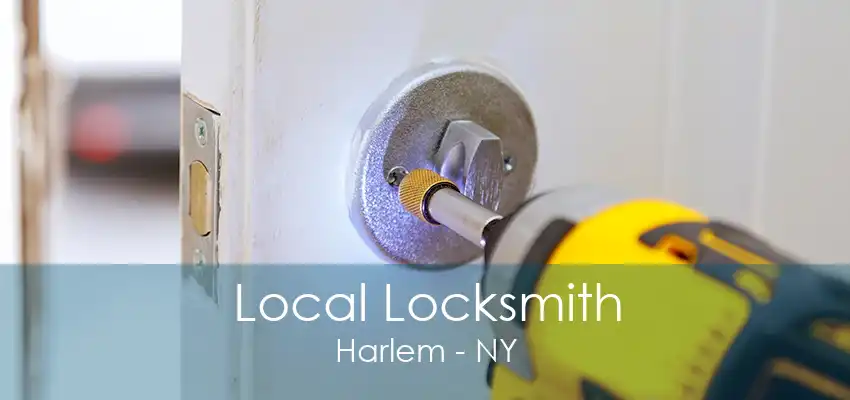 Local Locksmith Harlem - NY