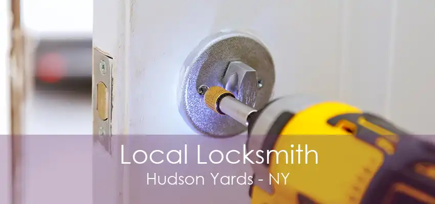 Local Locksmith Hudson Yards - NY