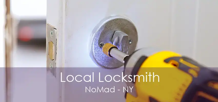 Local Locksmith NoMad - NY