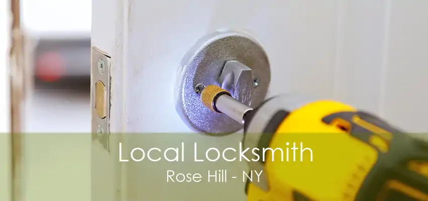 Local Locksmith Rose Hill - NY