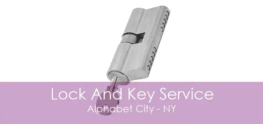 Lock And Key Service Alphabet City - NY