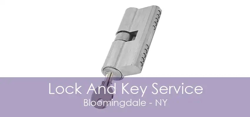 Lock And Key Service Bloomingdale - NY