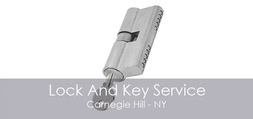 Lock And Key Service Carnegie Hill - NY