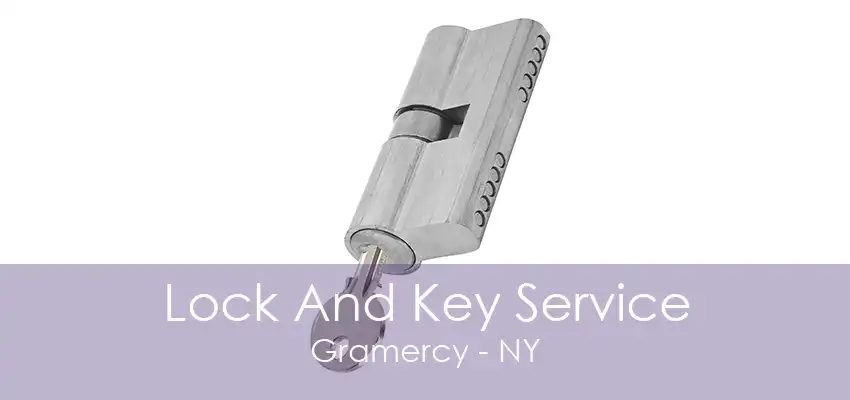 Lock And Key Service Gramercy - NY