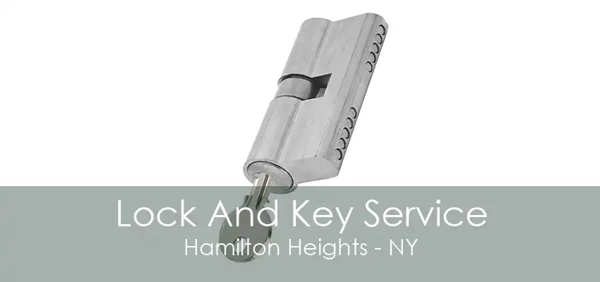 Lock And Key Service Hamilton Heights - NY