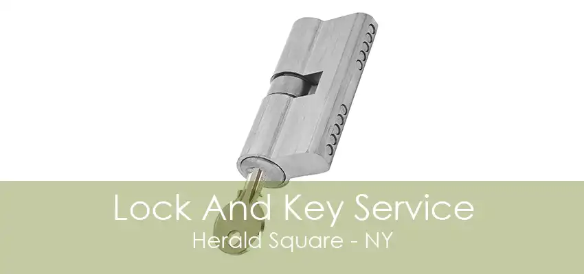 Lock And Key Service Herald Square - NY