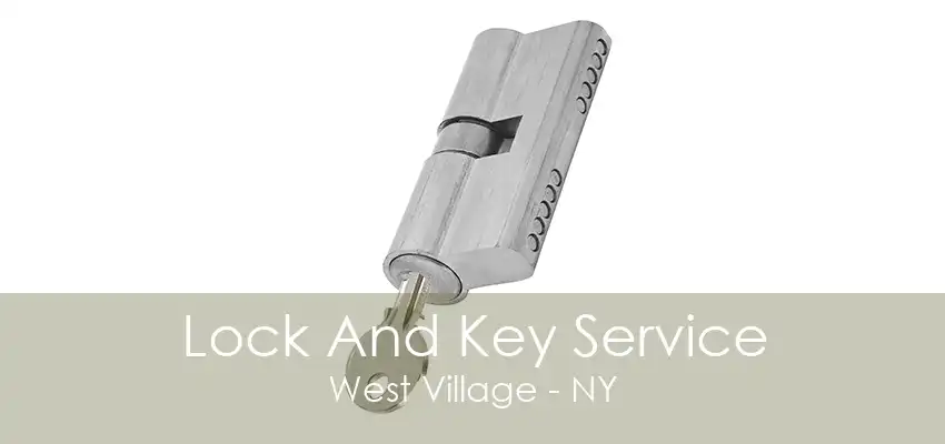 Lock And Key Service West Village - NY