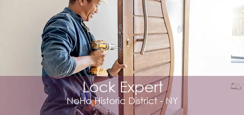 Lock Expert NoHo Historic District - NY