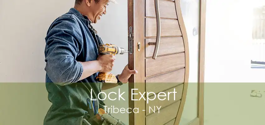 Lock Expert Tribeca - NY