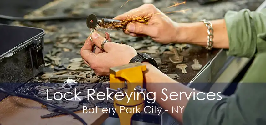 Lock Rekeying Services Battery Park City - NY