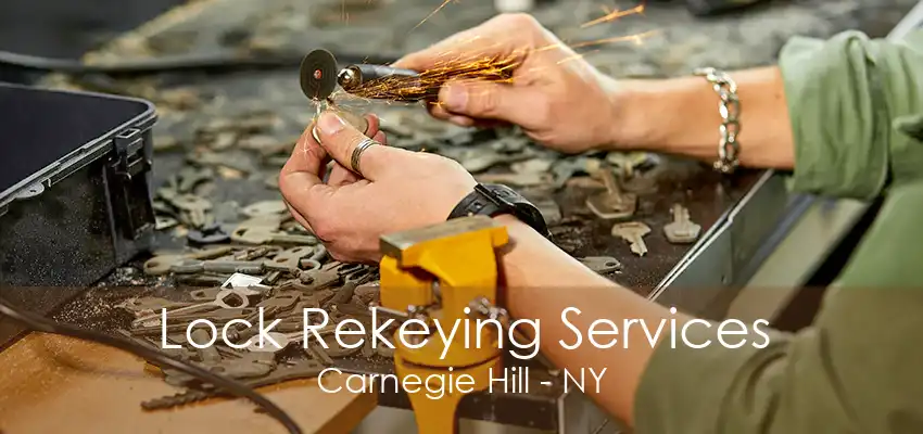 Lock Rekeying Services Carnegie Hill - NY