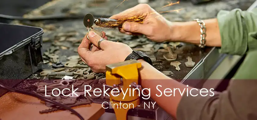 Lock Rekeying Services Clinton - NY