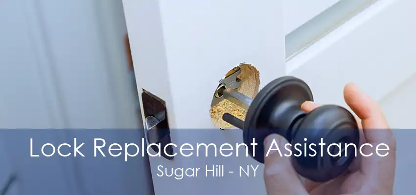 Lock Replacement Assistance Sugar Hill - NY