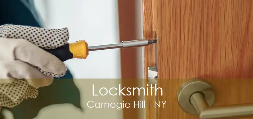 Locksmith Carnegie Hill - NY